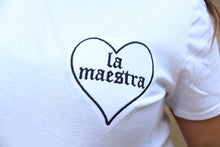 Load image into Gallery viewer, La Maestra Embroidered Tee