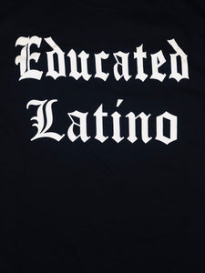 Educated Latino Tee