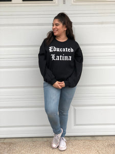 Educated Latina Pullover