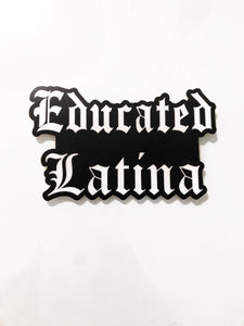 Educated Latina Die Cut Vinyl Sticker
