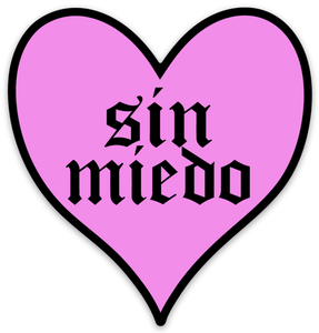 Sin Miedo Heart Sticker